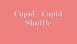 Cupid - Cupid Shuffle