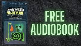 NIGHTMARE BY CORNELL WOOLRICH | FREE AUDIOBOOK
