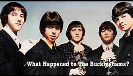 What Happened to The Buckinghams?