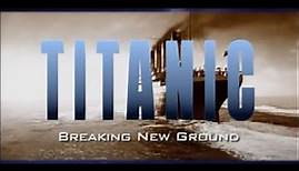 Titanic Breaking New Ground 1998