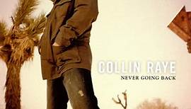 Collin Raye - Never Going Back