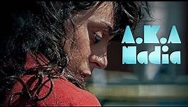 A.K.A Nadia (AWARD WINNING DRAMA MOVIE IN ENGLISH, FREE FILMS)