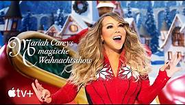 Mariah Careys magische Weihnachtsshow – Offizieller Trailer | Apple TV+