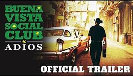 Buena Vista Social Club: Adios - Official Trailer (2017) - Broad Green Pictures