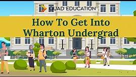 How to Get Into UPenn Wharton Undergrad (Steps + Prereqs)