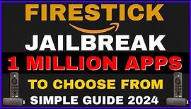 JAILBREAK The Amazon FIRESTICK & FIRE TV with 1 MILLION APPS [SIMPLE TUTORIAL] 2024