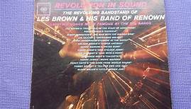 Les Brown And His Band Of Renown - Revolution In Sound The Revolving Bandstand Of Les Brown And His Band Of Renown Saluting Songs Made Famous By the Big Bands