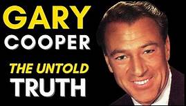 Gary Cooper Life Story (1901 - 1961) Gary Cooper Movies