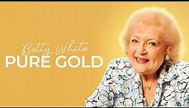 Betty White: Pure Gold (Official Trailer)