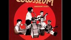 Colosseum -Tomorrow's Blues