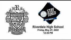 2022 Riverdale High School Graduation