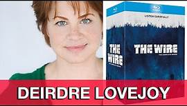 Deirdre Lovejoy Interview - The Wire