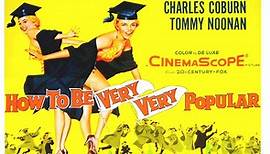 How to Be Very, Very Popular 1955 Final Movie of Betty Grable with Robert Cummings