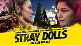 STRAY DOLLS - Official Trailer