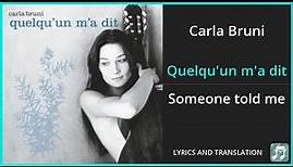 Carla Bruni - Quelqu'un m'a dit Lyrics English Translation - Dual Lyrics English and French