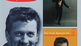 Ronnie Hawkins - Ronnie Hawkins/The Folk Ballads Of Ronnie Hawkins