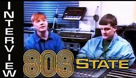 Interview 808 State 1991