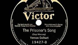 1925 HITS ARCHIVE: The Prisoner’s Song - Vernon Dalhart (Victor 19427--Acoustic version)