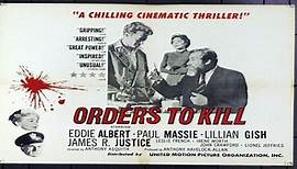 ASA 🎥📽🎬 Orders To Kill (1958) a film directed by Anthony Asquith with Eddie Albert, Paul Massie, Lillian Gish, James Robertson Justice, Irene Worth