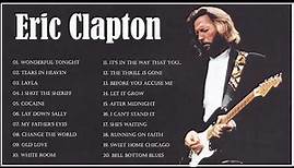 Eric Clapton Greatest hits Best Of Eric Clapton Full Album 2021