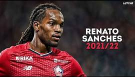 Renato Sanches 2021/22 - The Complete Midfielder | Skills, Goals & Assists | HD