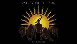 Valley Of The Sun - The Chariot (Full Album 2022)