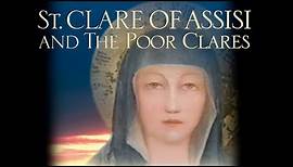 St. Clare of Assisi and Poor Clares | Full Movie | Kingsley McLaren | Arturo Sbicca