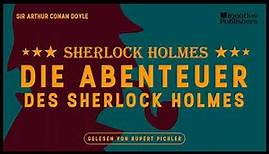 Die Abenteuer des Sherlock Holmes (1 von 2 - Komplettes Hörbuch) - Sir Arthur Conan Doyle