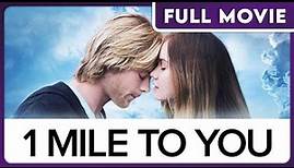 1 Mile To You - FULL MOVIE - Starring Melanie Lynskey, Billy Crudup, Tim Roth & Liana Liberato