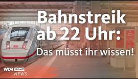24 Stunden Bahnstreik: Fern- und Regionalverkehr betroffen | WDR aktuell