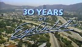 1990 3-15 30 Years of Eye On LA with Jann Carl and Chuck Henry