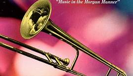 Russ Morgan And His Orchestra - The Best Of Russ Morgan And His Orchestra - Music In The Morgan Manner