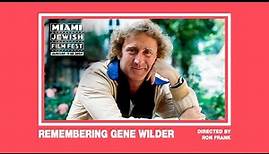 REMEMBERING GENE WILDER Trailer | Miami Jewish Film Festival 2024