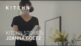 K!TCHN Stories: Joanna Goetz | K!TCHN MAG