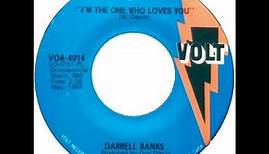 Darrell Banks I'm The One Who Loves You