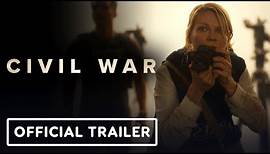 Civil War - Official Trailer (2024) Kirsten Dunst, Wagner Moura, Stephen McKinley Henderson