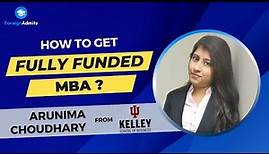 How to get a Fully funded MBA? | Kelley School of Business | Indiana University Bloomington | US