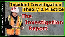 How to write your incident investigation report! A best practice approach!