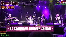 🔴 Engerling Blues Band - Es kommen andere Zeiten ★ in Torgau am 04.09.21 in der Kulturbastion
