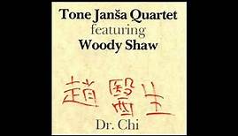 Tone Janša Quartet feat. Woody Shaw - Dr. Chi