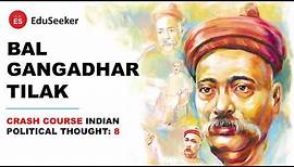BAL GANGADHAR TILAK [ Hindi ] | Biography and Political Ideas | Crash Course- 8
