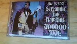 Screamin' Jay Hawkins - Voodoo Jive: The Best Of Screamin' Jay Hawkins