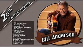 Best Songs of Bill Anderson Playlist - Bill Anderson Greatest hits - Country Male singers
