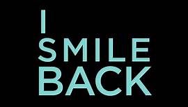 I Smile Back - Official Trailer (2015) - Broad Green Pictures