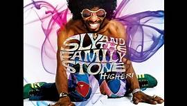 Sly and The Family Stone "Higher!"