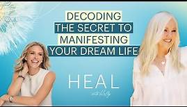 Rhonda Byrne - Decoding “The Secret” to Manifest the Life of Your Dreams (HEAL with Kelly)