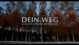 Dein Weg Trailer German