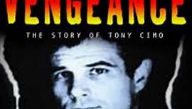 Vengeance The Story Of Tony Cimo 1986
