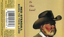 Red Steagall - Born To This Land