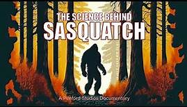 Full Bigfoot Documentary | “The Science Behind Sasquatch” (2024)